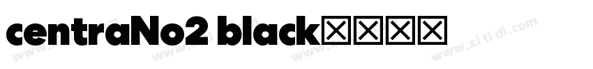 centraNo2 black字体转换